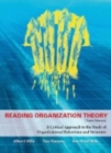 Image for Reading organization theory  : a critical approach to the study of organizational behaviour abd structure