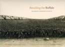 Image for Recalling the Buffalo : The Martin S. Garretson Collection