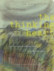 Image for The Thinking Heart : The Literary Archive of Wilfred Watson