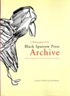 Image for A bibliography of the Black Sparrow Press archive  : Bruce Peel Special Collections Library, University of Alberta