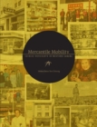 Image for Mercantile mobility  : Chinese merchants in Western Canada