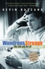 Image for Wondrous Strange: The Life and Art of Glenn Gould