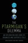 Image for The ptarmigan&#39;s dilemma: an ecological exploration into the mysteries of life