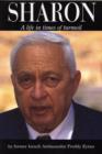 Image for Ariel Sharon: a Life in Times of Turmoil