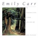 Image for Emily Carr  : an introduction to her life &amp; art