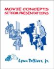 Image for Movie Concepts, Sitcom Presentations