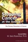 Image for Stopping Cancer at the Source : The Primary Prevention of Cancer
