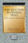Image for Jury Selection in Criminal Trials : Skills, Science, and the Law