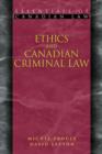Image for Ethics and Canadian Criminal Law