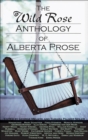 Image for The Wild Rose Anthology of Alberta Prose
