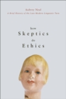 Image for How Skeptics Do Ethics