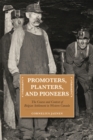 Image for Promoters, Planters, and Pioneers