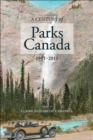 Image for A Century of Parks Canada, 1911-2011