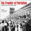 Image for The frontier of patriotism  : alberta and the First World War