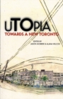 Image for uTOpia : Towards a New Toronto