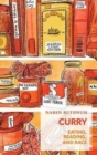 Image for Curry : Reading, Eating, and Race