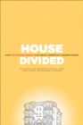 Image for House Divided : How the Missing Middle Will Solve Toronto&#39;s Housing Crisis