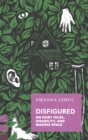 Image for Disfigured : On Fairy Tales, Disability, and Making Space