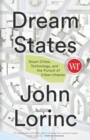 Image for Dream states  : smart cities, technology, and the pursuit of urban utopias