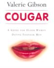 Image for Cougar : A Gude for Older Women Dating Younger Men