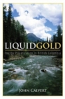 Image for Liquid Gold : Energy Privatization in British Columbia