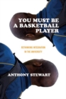 Image for You Must Be a Basketball Player