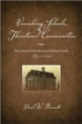 Image for Vanishing Schools, Threatened Communities : The Contested Schoolhouse in Maritime Canada 1850-2010