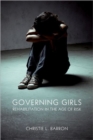 Image for Governing Girls : Rehabilitation in the Age of Risk
