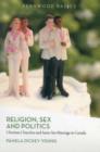 Image for Religion, Sex and Politics : Christian Churches and Same-Sex Marriage in Canada