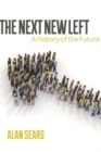 Image for The Next New Left : A History of the Future