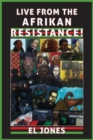 Image for Live from the Afrikan Resistance!