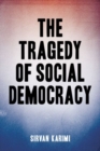 Image for The Tragedy of Social Democracy