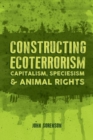 Image for Constructing Ecoterrorism