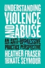 Image for Understanding Violence and Abuse