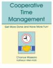 Image for Cooperative Time Management: Get More Done and Have More Fun.
