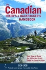 Image for The Canadian Hiker&#39;s and Backpacker&#39;s Handbook : Your How-to Guide for Hitting the Trails, Coast to Coast to Coast