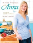 Image for In the Kitchen with Anna : New Ways with the Classics