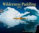 Image for Wilderness Paddling 2012 Calendar