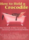 Image for How to Hold a Crocodile