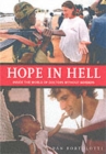 Image for Hope in hell  : inside the world of Doctors Without Borders