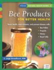 Image for Bee Products for Better Health