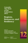 Image for Canada: The State of the Federation, 2012: Regions, Resources, and Resiliency : 2012,