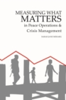 Image for Measuring What Matters in Peace Operations and Crisis Management
