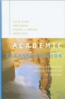 Image for Academic Transformation : The Forces Reshaping Higher Education in Ontario