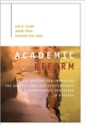 Image for Academic reform  : policy options for improving the quality and cost-effectiveness of undergraduate education in Ontario