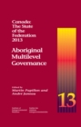 Image for Canada: The State of the Federation, 2013: Aboriginal Multilevel Governance