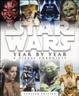 Image for STAR WARS YEAR BY YEAR A VISUAL CHRONIC