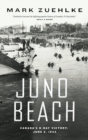 Image for Juno Beach  : Canada&#39;s D-Day victory, June 6, 1944