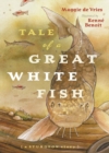 Image for Tale of a Great White Fish