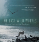 Image for The Last Wild Wolves